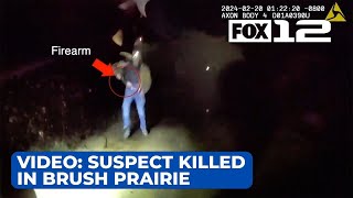 Clark County releases video of moment deputies shot killed suspect in Brush Prairie [upl. by Happy235]