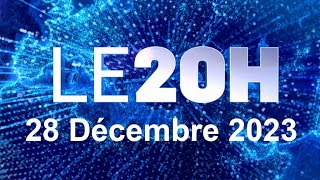 Journal 20H En Direct jeudi 28 Décembre 2023 Info France [upl. by Cotterell]