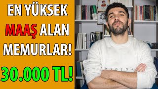 EN YÜKSEK MAAŞ ALAN MEMURLAR Kurum TAVSİYESİ [upl. by Sholes937]