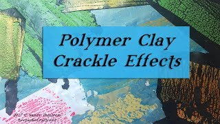 How to Get Crackle Effects in Polymer Clay [upl. by Wright]