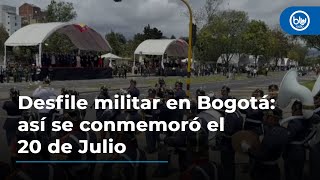 Desfile militar en Bogotá así se conmemoró el 20 de Julio [upl. by Hsima]