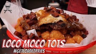 Loco Moco Tots  Easy Recipe  GETLOADEDFRIES [upl. by Somerville]