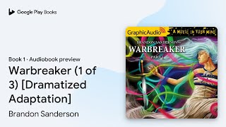 Warbreaker 1 of 3 Dramatized Adaptation by Brandon Sanderson · Audiobook preview [upl. by Linad]