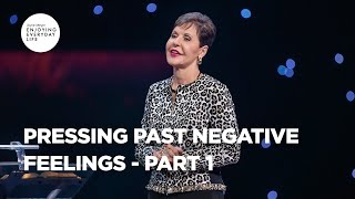 Pressing Past Negative Feelings  Part 1  Joyce Meyer  Enjoying Everyday Life Teaching [upl. by Nims]