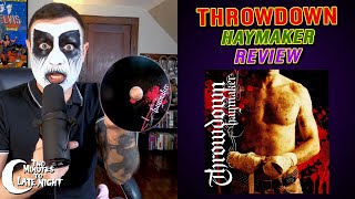 Throwdown  quotHaymakerquot REVIEW EP 014 [upl. by Aisiat]