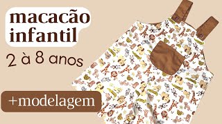 Macacão infantil  Muito prático  2 à 8 anos  com modelagem [upl. by Eynaffit]