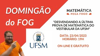 quotDesvendando a última prova de Matemática do Vestibular da UFSMquot [upl. by Naor170]