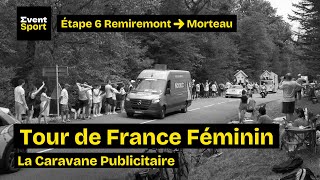 La Caravane Publicitaire  Tour de France Féminin 2024 Étape 6 Remiremont  Morteau S082024 [upl. by Ijies]