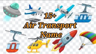 Air transport names15 Air Transport Air Transport in English airtransport meansoftransport [upl. by Ayiotal]