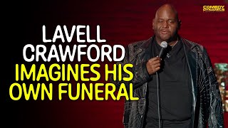 Lavell Crawford Imagines His Own Funeral [upl. by Nywled]