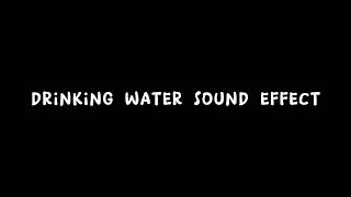 Drinking Water Sound Effect  Free download No copyright [upl. by Hadria]