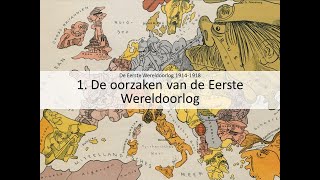 1 De oorzaken van de Eerste Wereldoorlog vmbo eindexamen  De Eerste Wereldoorlog 19141918 [upl. by Valma]