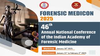 FORENSIC MEDICON 2025 46th Annual National Conference of the Indian Academy of Forensic Medicine [upl. by Irem210]