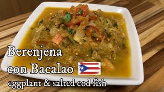 Berenjena con Bacalao estilo Puerto Rico Puerto Rican style eggplant amp bacalao [upl. by Eiramanna195]