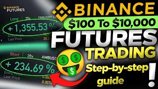 100 to 10000 Binance Future Trading Strategy Guide For Beginners Easy Profitable Strategy [upl. by Ardnaiek421]