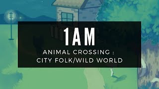 1am CoverRemix  Animal Crossing Wild WorldCity Folk [upl. by Nelaf]