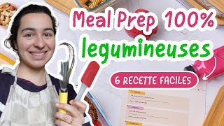 MEAL PREP SPÉCIAL LÉGUMINEUSES  6 recettes faciles et bluffantes  comment cuire les légumineuses [upl. by Yeneffit506]