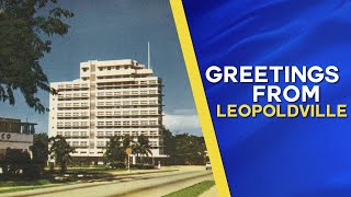 Greetings from Leopoldville Belgian Congo [upl. by Leirua4]