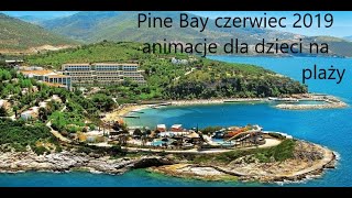 Pine Bay Turcja Kusadsi czerwiec 2019 Turkey Riwiera Egejska [upl. by Halford]