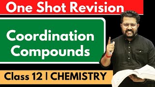 Coordination Compounds in One Shot  Class 12 Chemistry  Chapter 09  CBSE JEE NEET CUET [upl. by Nnylear]