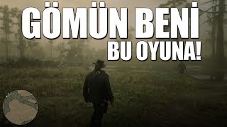 BENİ BİTİREN OYUN RED DEAD REDEMPTION 2 [upl. by Virgina177]