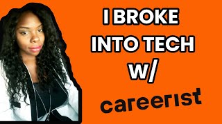 I Broke Into Tech  With Careerist [upl. by Novelia648]