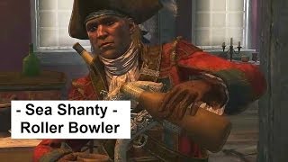 Roller Bowler Sea Shanty Assassins Creed 4 Black Flag funny silly stuff in the tavern [upl. by Proudfoot]