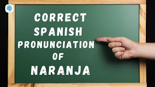 How to pronounce naranja orange in Spanish  Spanish Pronunciation [upl. by Boothe]