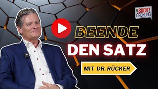 Beende den Satz  DR GEROT RÜCKER [upl. by Audrey]