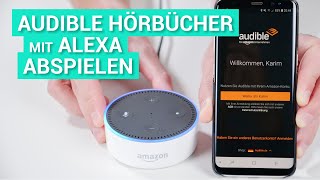 Audible Hörbücher mit Amazon Alexa abspielen  So gehts [upl. by Hanonew]