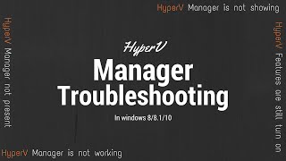 HyperV Manager Troubleshooting [upl. by Klute]