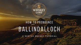 How to Pronounce Ballindalloch Scotch Whisky [upl. by Udenihc431]