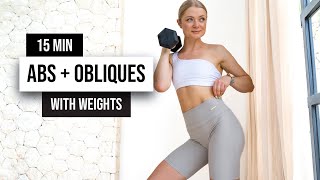 15 MIN KILLER ABS amp OBLIQUES With Weights  Home Workout  Exercises for a stronger core [upl. by Libb]