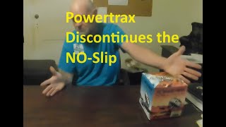 Powertrax Discontinues the NoSlip [upl. by Netsyrc]