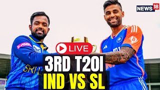 India Vs Sri Lanka 3rd T20 LIVE  Ind Sri Lanka T20 Score  IND vs SL Match Commentary  N18L [upl. by Ehav]