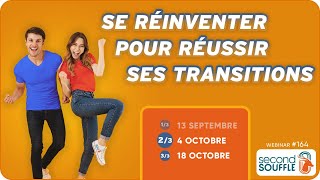 Se réinventer pour réussir ses transitions 23 [upl. by Sidney]