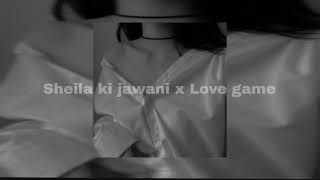 Sheila ki jawani 🔥x Love game🥵  viral song lets have some fun this beat is sick [upl. by Onoitna]