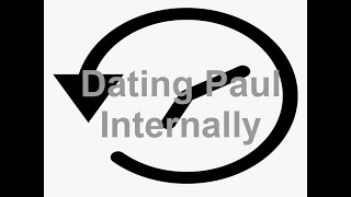 Internal dating of Paul [upl. by Ruthe]