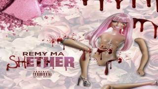 Remy Ma  Shether Nicki Minaj 2017 Diss [upl. by Sethi]