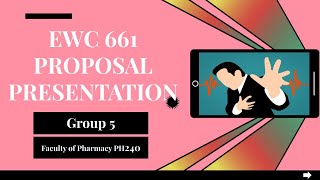 EWC661 PROPOSAL PRESENTATION GROUP 5 [upl. by Baalbeer]