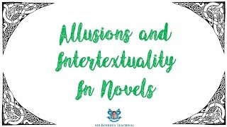 Intertextuality and Allusions in Novels – w Student Task Sheet [upl. by Clite793]