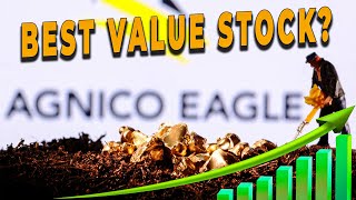 Agnico Eagle Mines Stock The Best Value Stock On The TSX Today [upl. by Moia346]