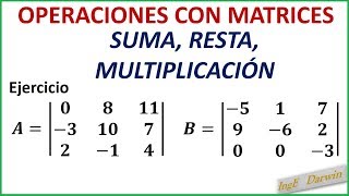 OPERACIONES CON MATRICES  SUMA  RESTA  MULTIPLICACIÓN [upl. by Ajiak731]