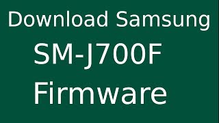 How To Download Samsung Galaxy J7 SMJ700F Stock Firmware Flash File For Update Android Device [upl. by Mountford]