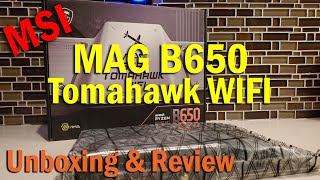 The MSI MAG B650 Tomahawk WIFI Motherboard  Unboxing Installation BIOS amp Review [upl. by Arratal519]