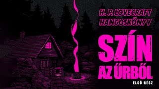 Hangoskönyv  H P Lovecraft Szín az űrből 12 rész [upl. by Burley187]