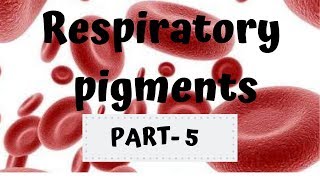 Part5 haemocyanin  Respiratory pigments in diff groups for classes 11th NEET Bsc Msc Zoology [upl. by Ayt]