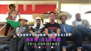 NEW RUCKA ALBUM this Xmas preorder now  Everything is Racist [upl. by Faun]