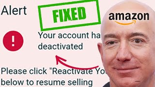 Amazon DEACTIVATED My Seller Account My Successful Appeal Story [upl. by Llekcm849]