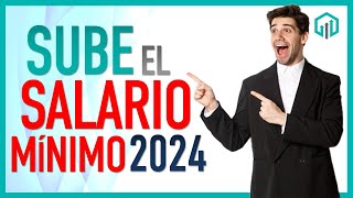 Sube el SALARIO MÍNIMIO 2024 y la PENSIÓN MÍNIMA GARANTIZADA [upl. by Harman]